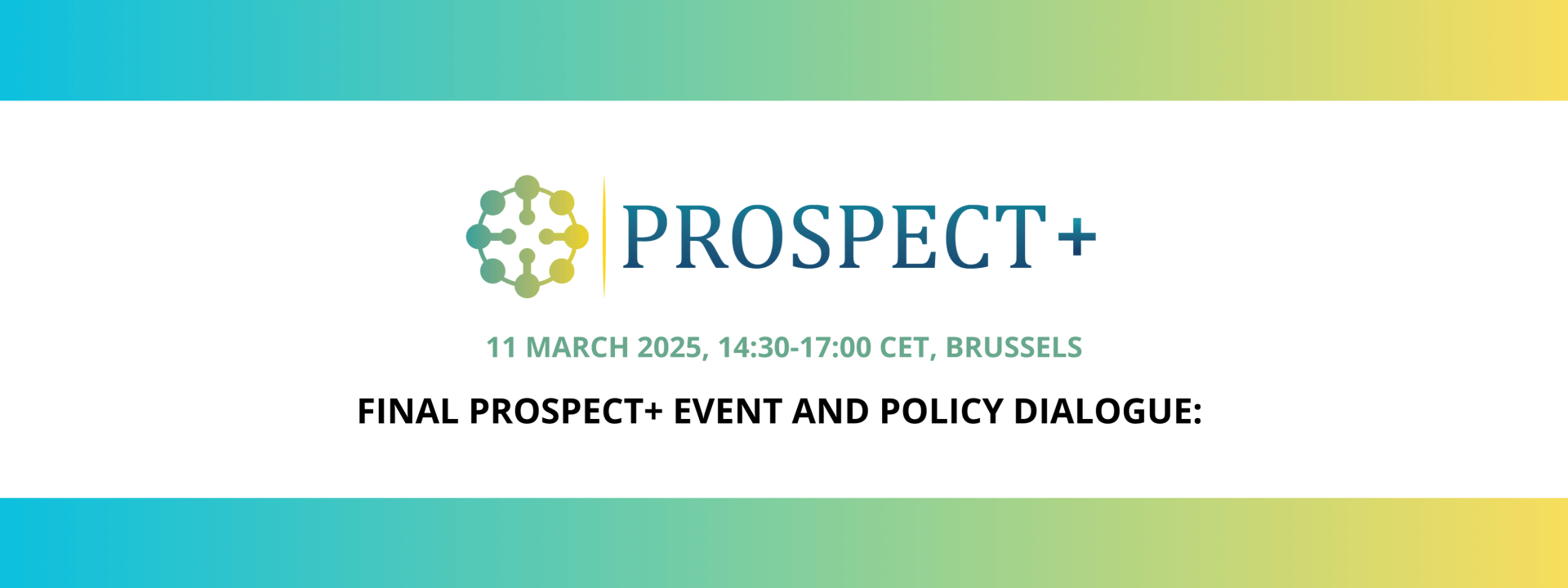 PROSPECT+ Final Event: 11 March 2025, Brussels cover image
